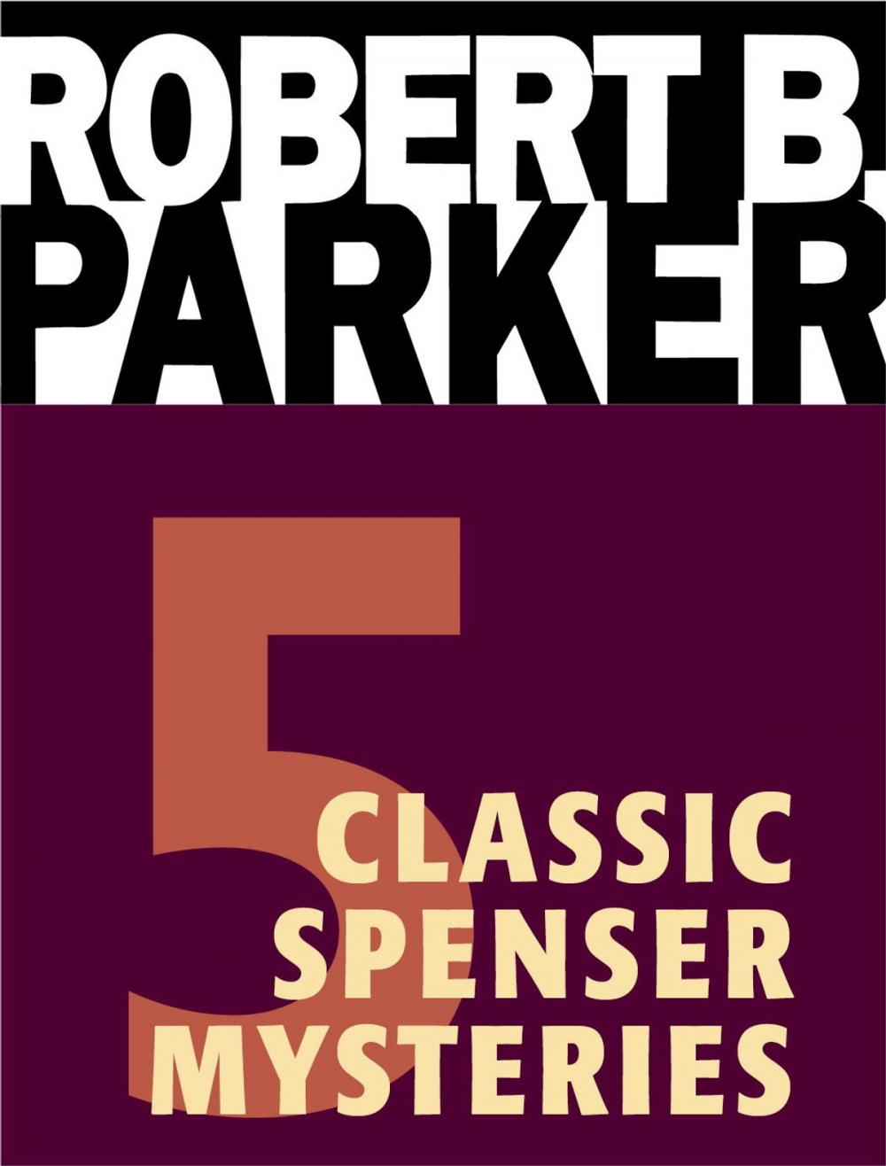 Big bigCover of Five Classic Spenser Mysteries