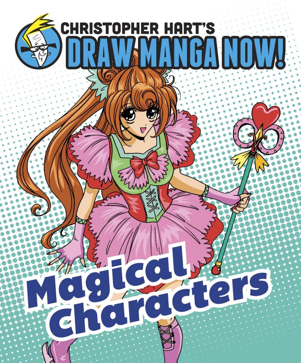 Big bigCover of Magical Characters: Christopher Hart's Draw Manga Now!