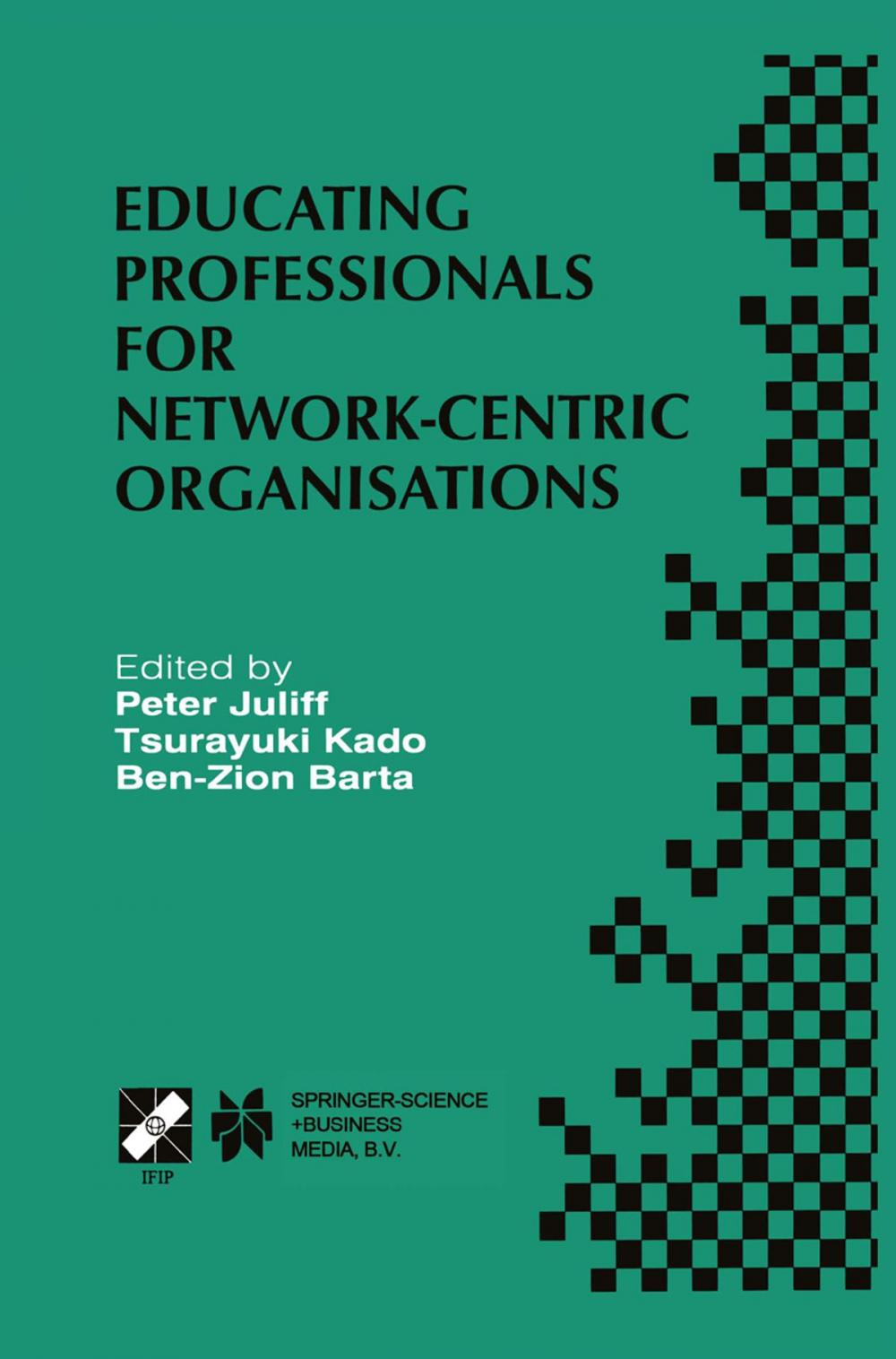 Big bigCover of Educating Professionals for Network-Centric Organisations