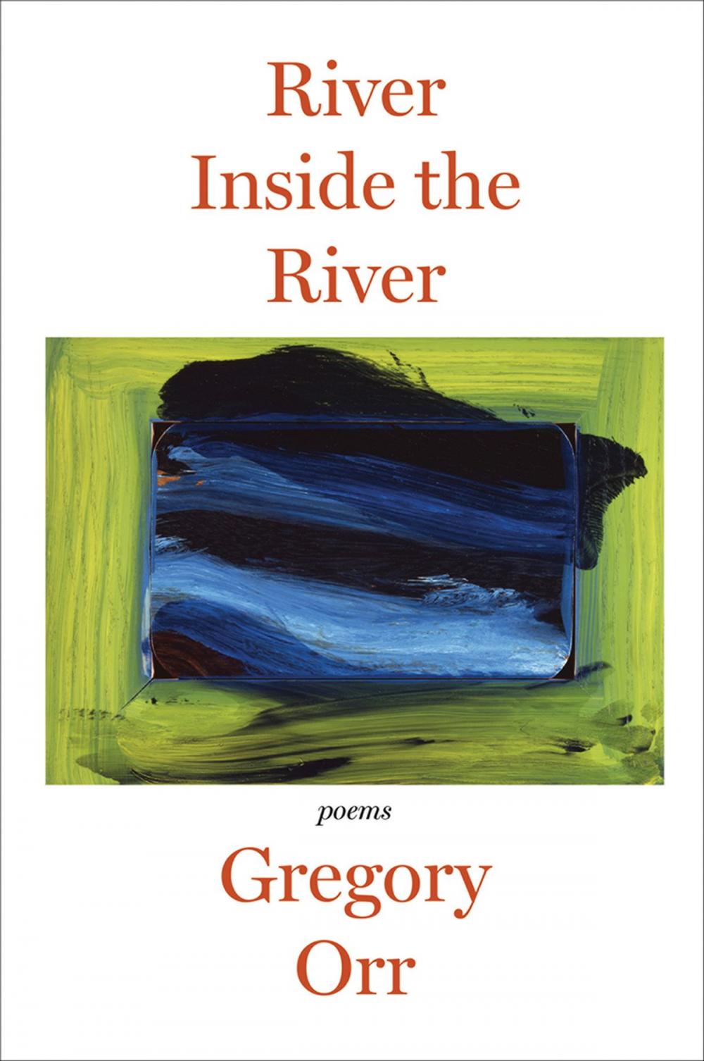 Big bigCover of River Inside the River: Poems