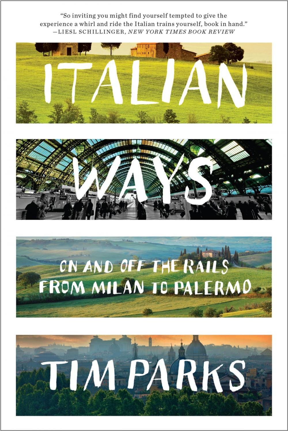 Big bigCover of Italian Ways: On and Off the Rails from Milan to Palermo