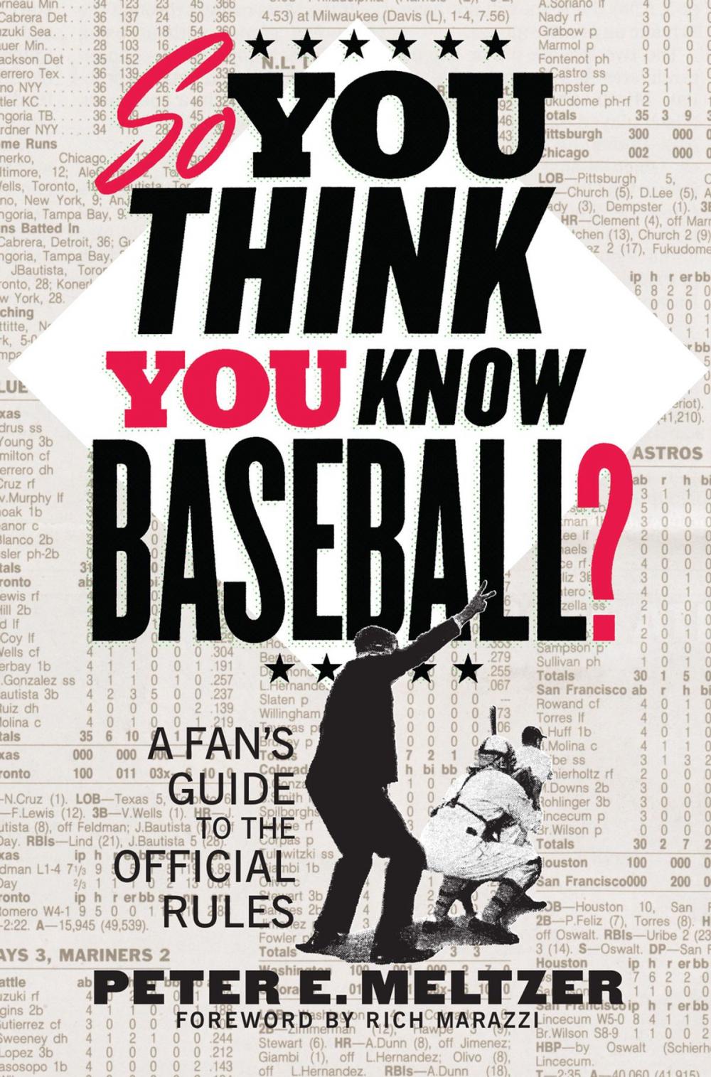 Big bigCover of So You Think You Know Baseball?: A Fan's Guide to the Official Rules