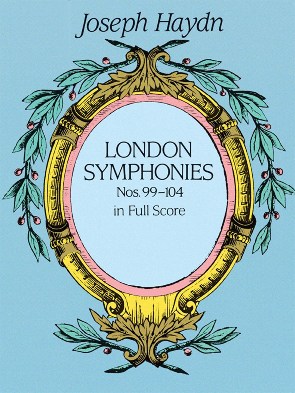 Big bigCover of London Symphonies Nos. 99-104 in Full Score