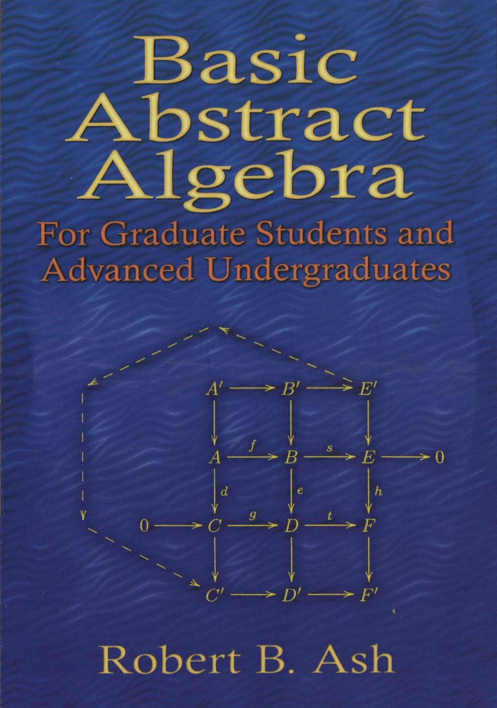 Big bigCover of Basic Abstract Algebra