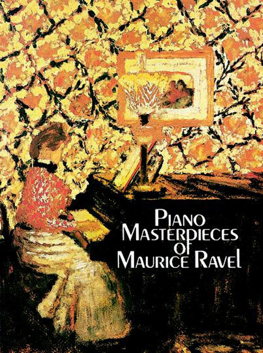 Big bigCover of Piano Masterpieces of Maurice Ravel