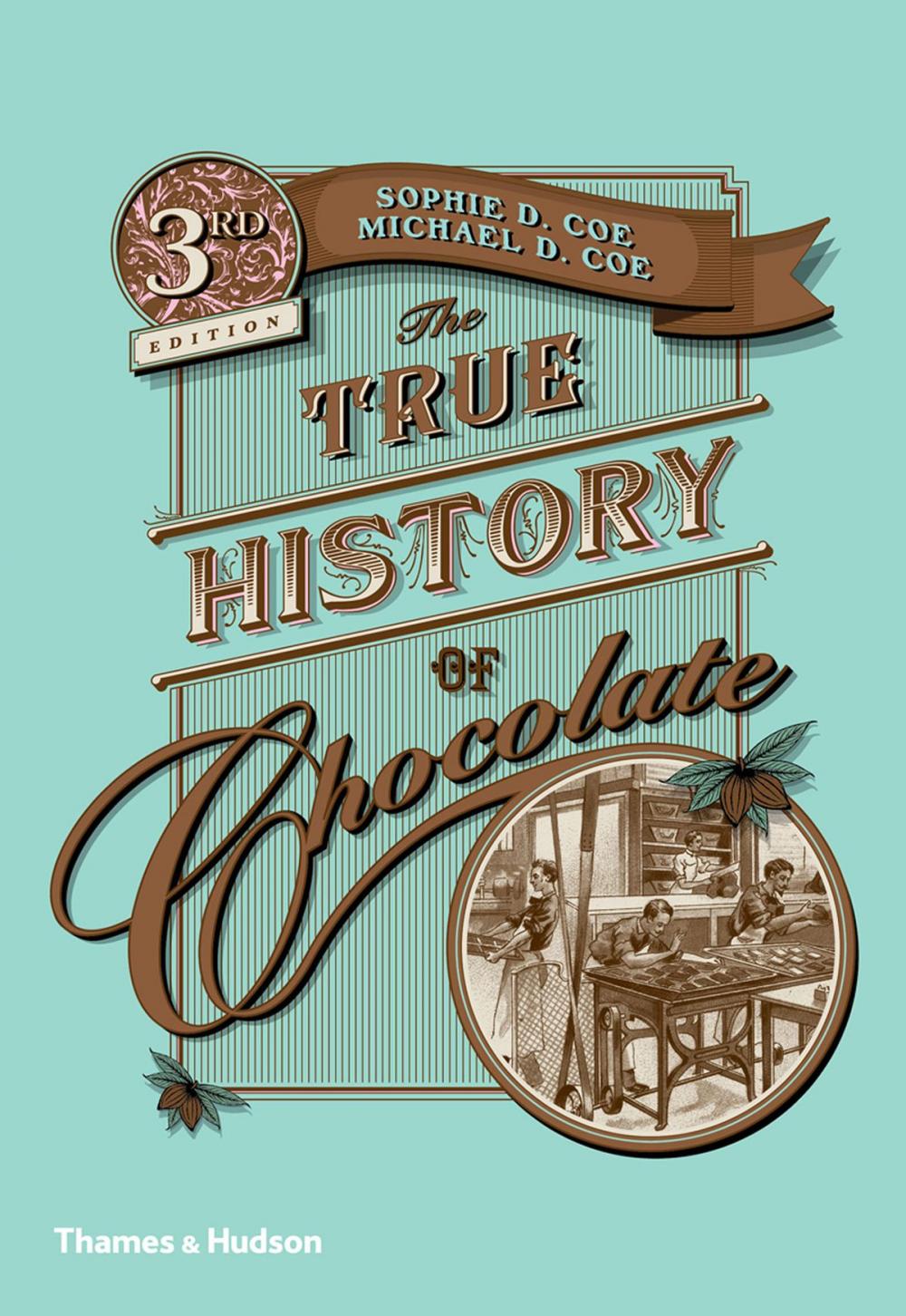 Big bigCover of The True History of Chocolate