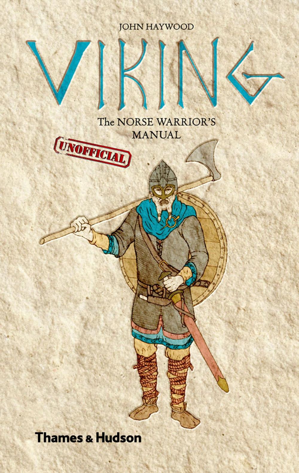 Big bigCover of Viking: The Norse Warrior's [Unofficial] Manual