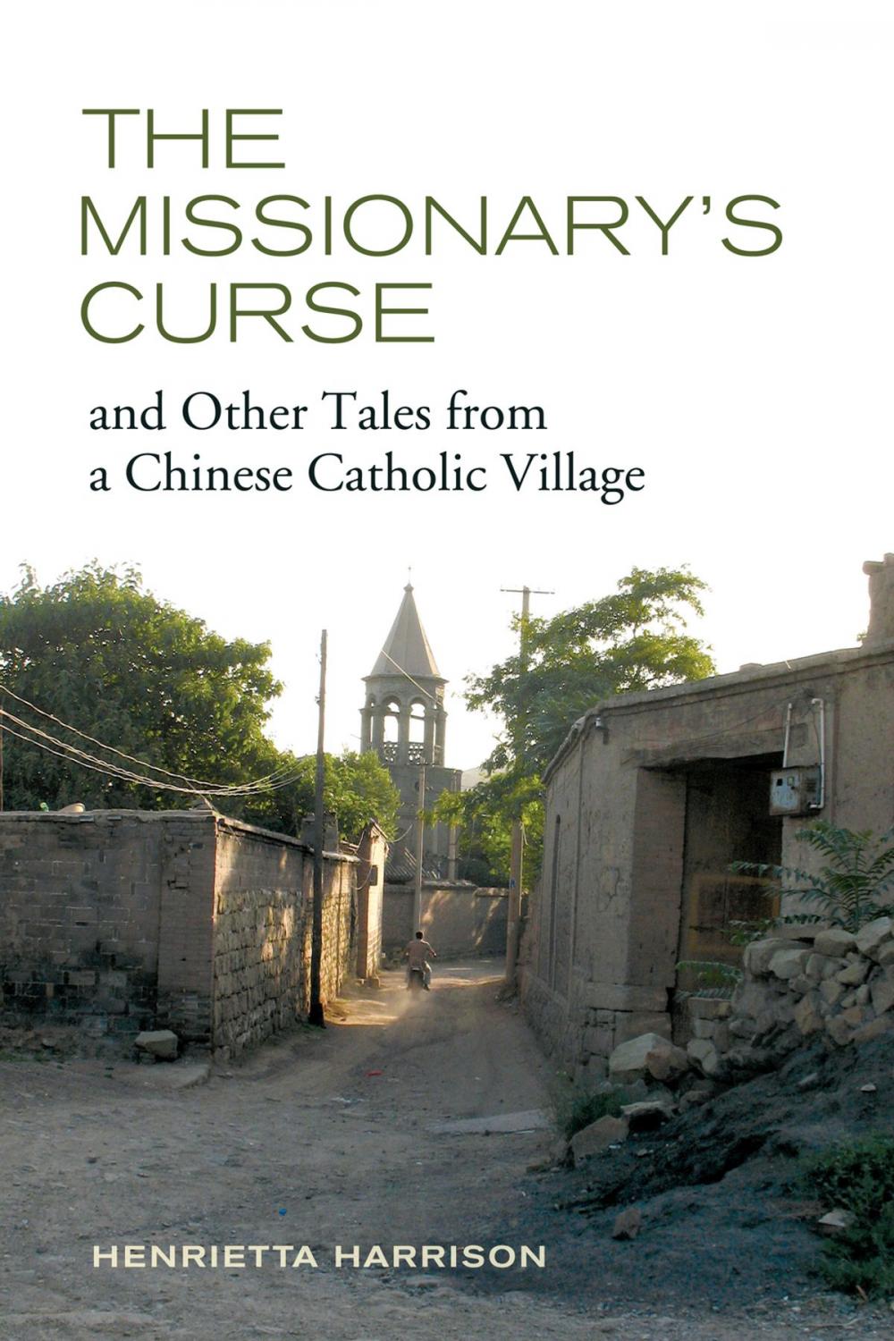 Big bigCover of The Missionary's Curse and Other Tales from a Chinese Catholic Village