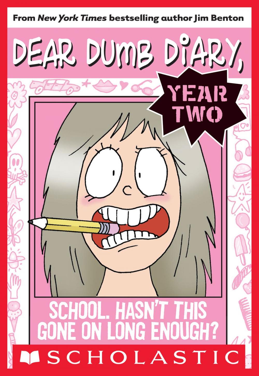 Big bigCover of Dear Dumb Diary Year Two #1: School. Hasn't This Gone on Long Enough?