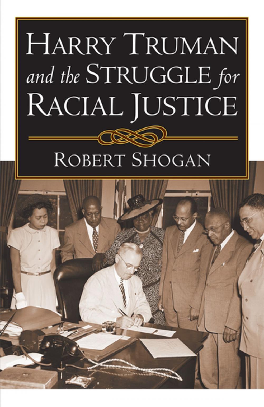 Big bigCover of Harry Truman and the Struggle for Racial Justice