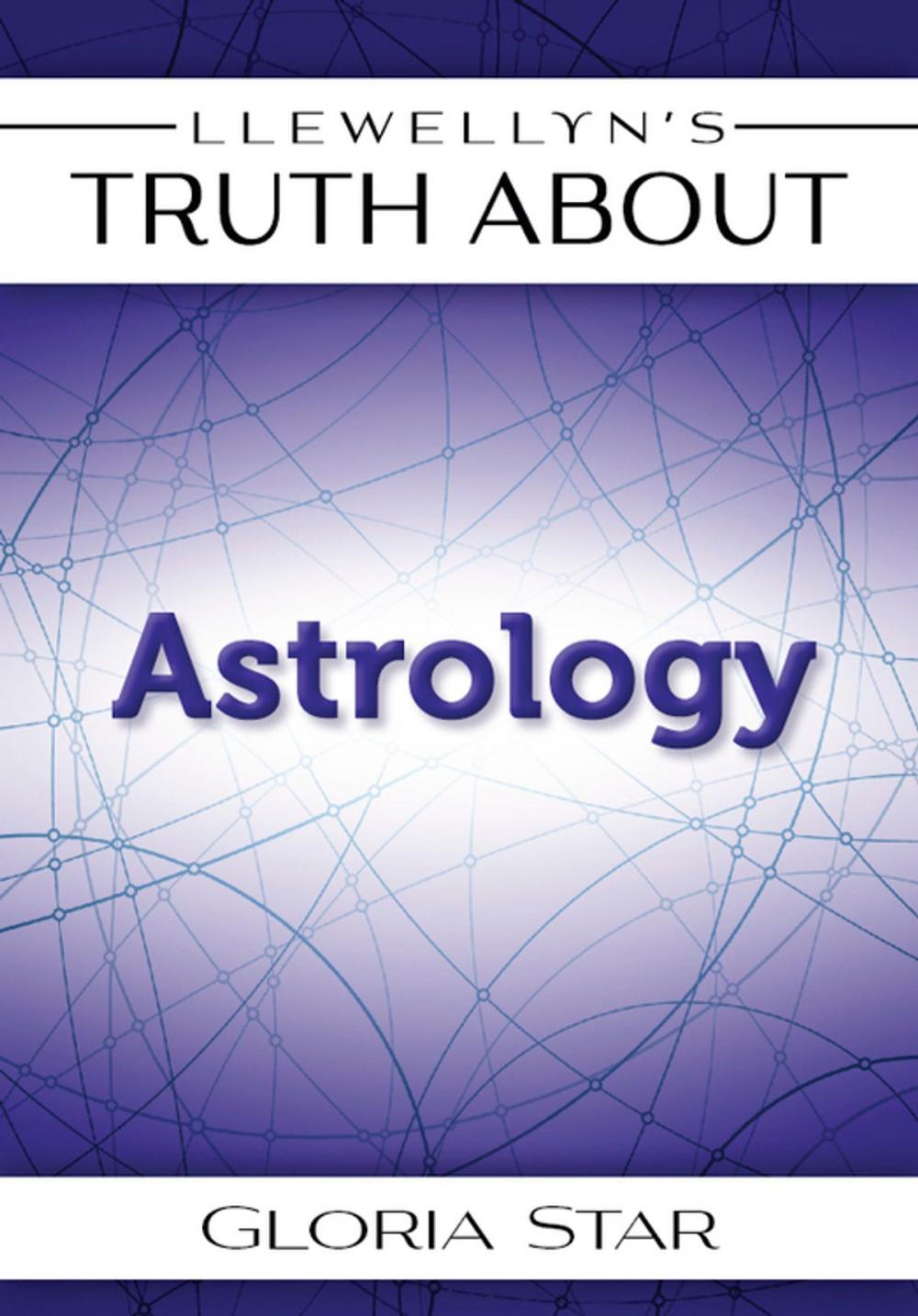 Big bigCover of Llewellyn's Truth About Astrology