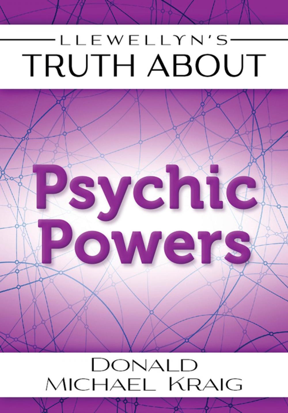 Big bigCover of Llewellyn's Truth About Psychic Powers