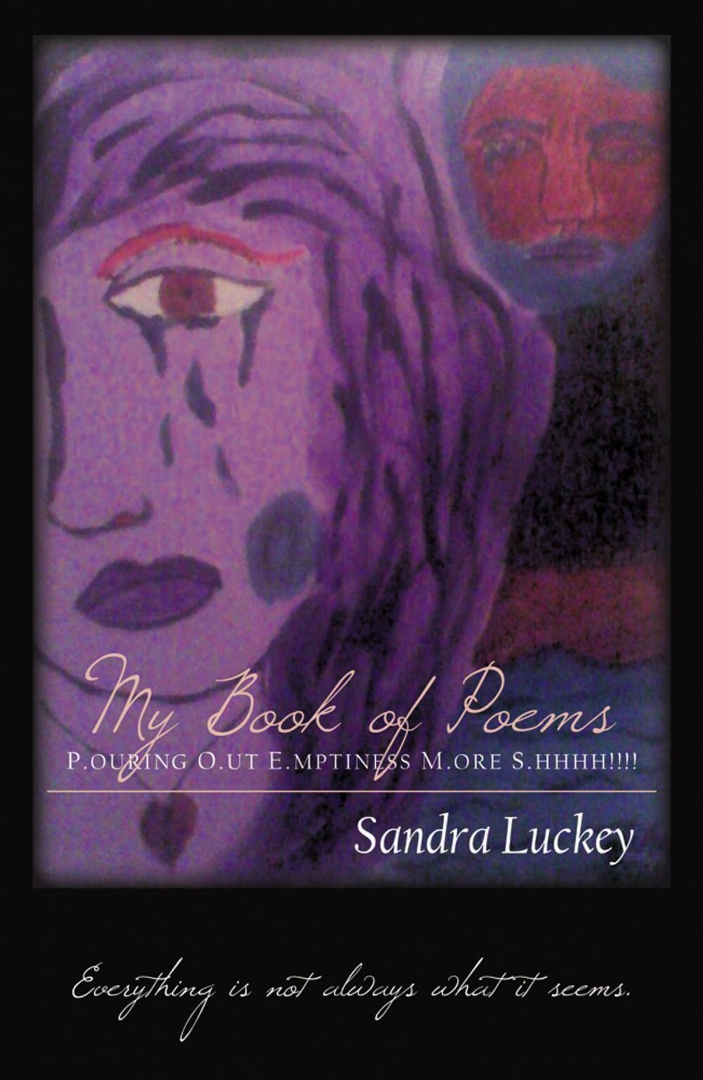 Big bigCover of My Book of Poems: P.OURING O.UT E.MPTINESS M.ORE S.HHHH!!!!