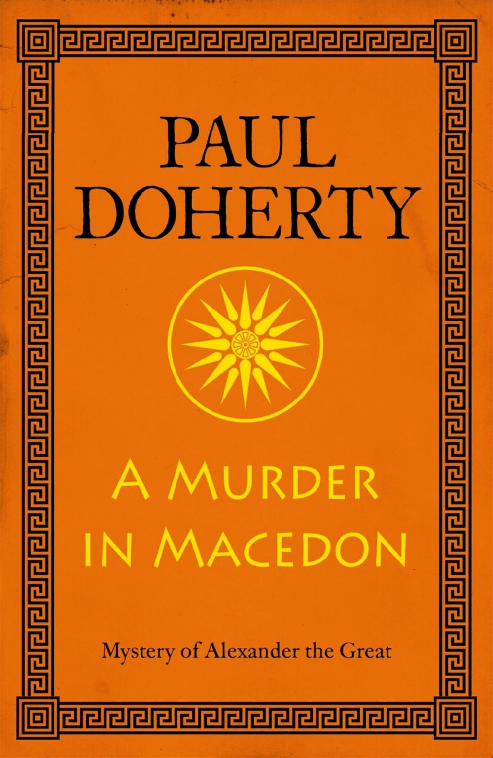 Big bigCover of A Murder in Macedon (Alexander the Great Mysteries, Book 1)