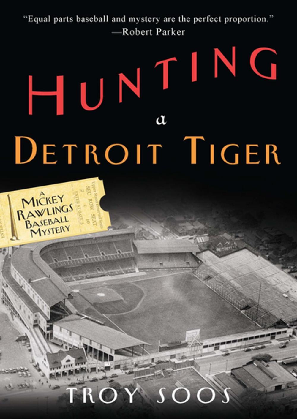 Big bigCover of Hunting a Detroit Tiger: