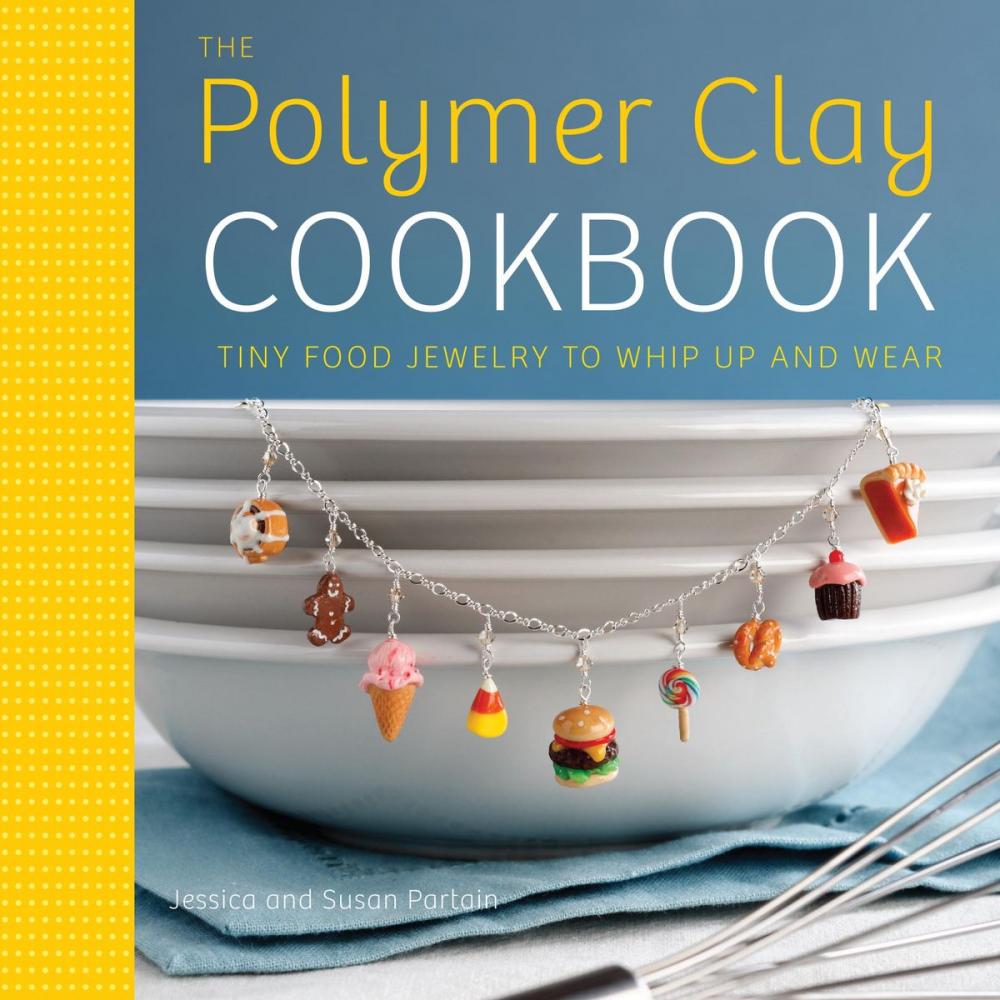 Big bigCover of The Polymer Clay Cookbook