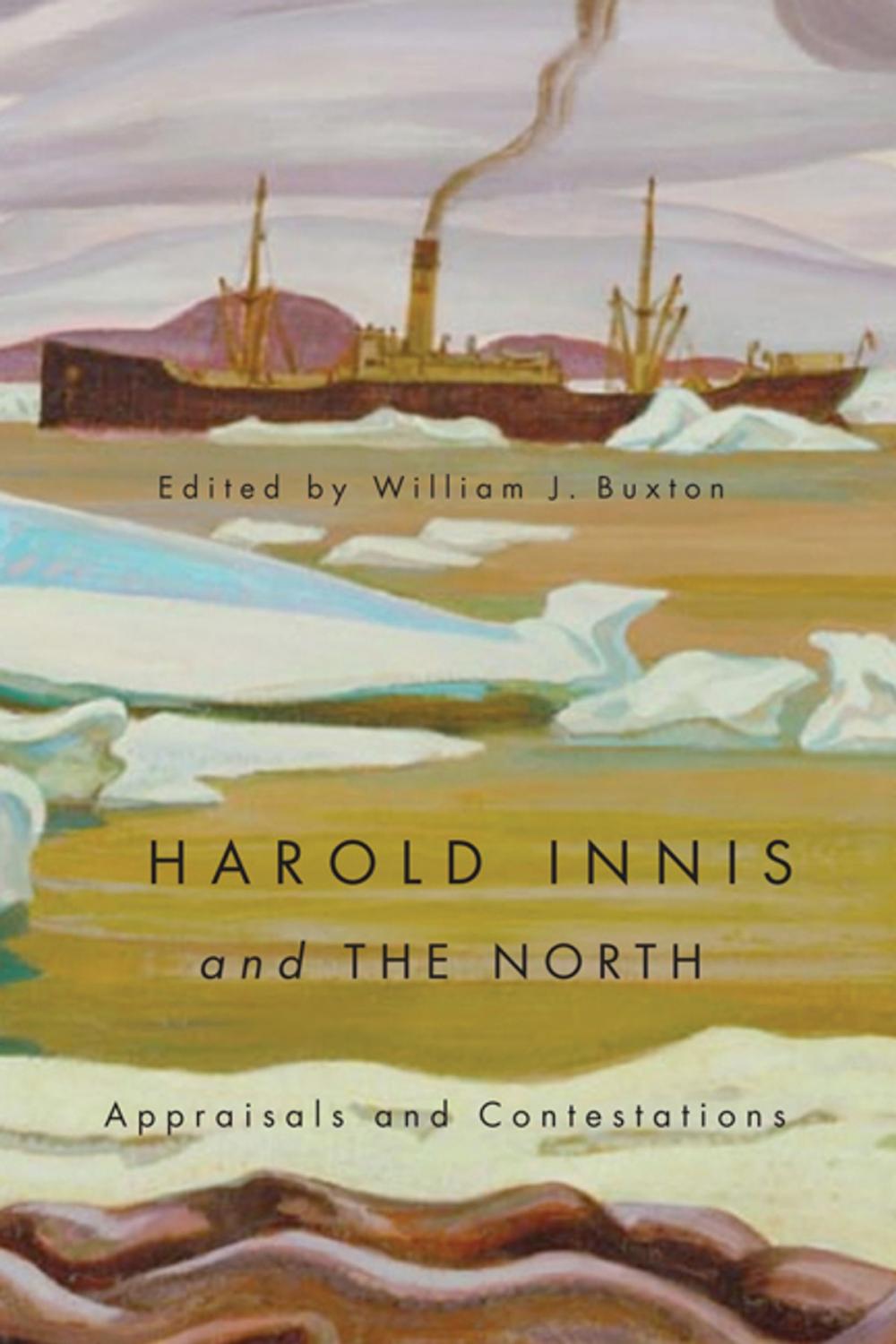 Big bigCover of Harold Innis and the North