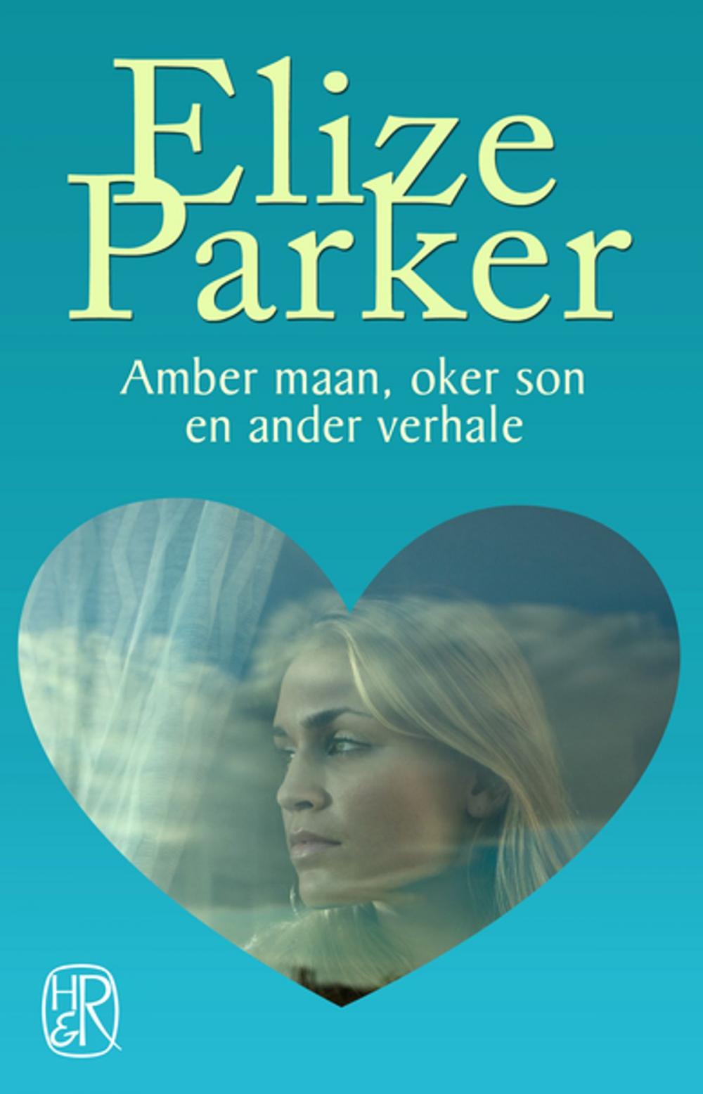 Big bigCover of Amber maan, oker son en ander verhale