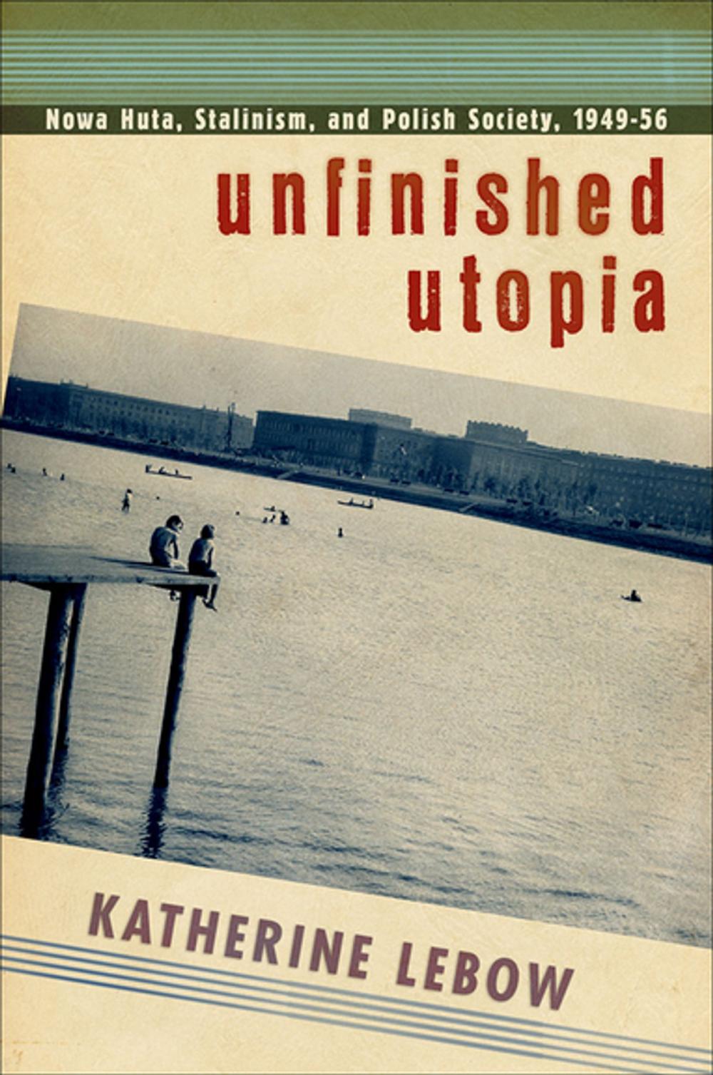 Big bigCover of Unfinished Utopia