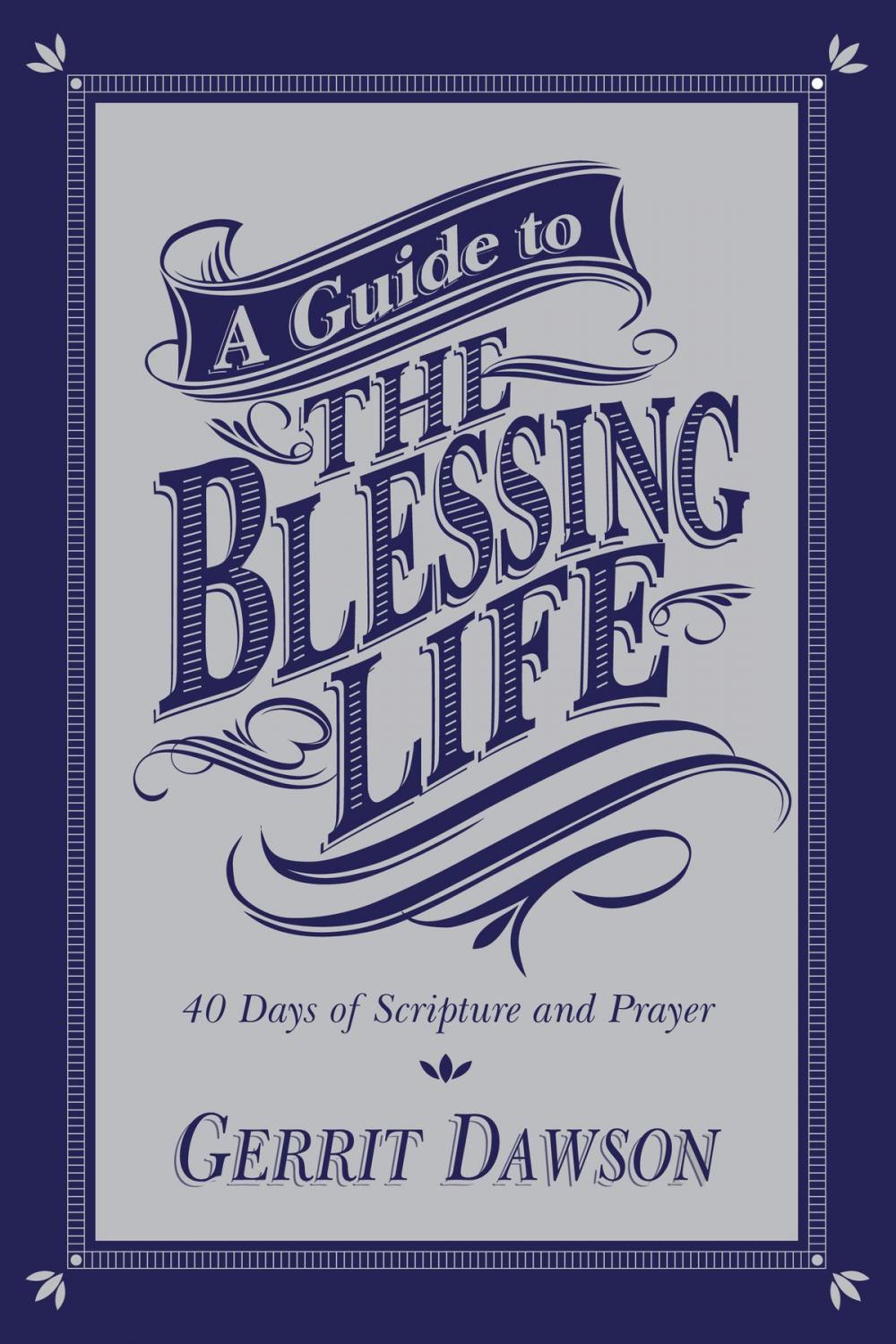 Big bigCover of A Guide to the Blessing Life