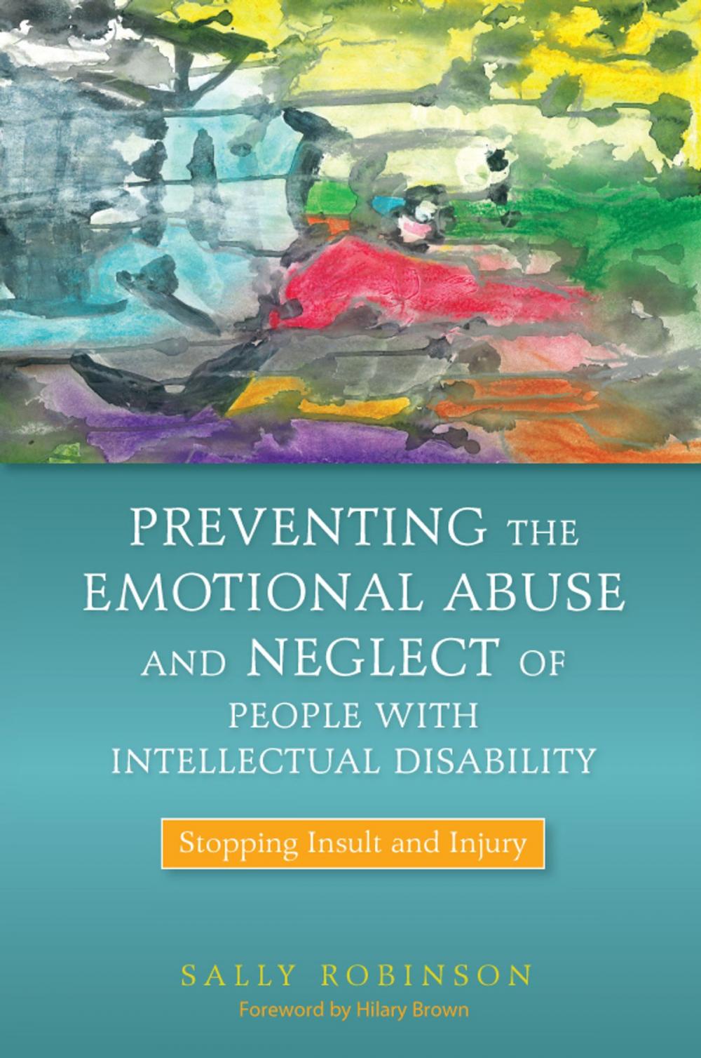 Big bigCover of Preventing the Emotional Abuse and Neglect of People with Intellectual Disability
