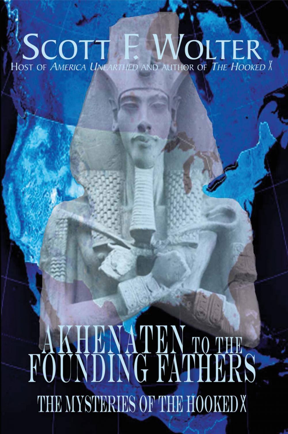 Big bigCover of Akhenaten to the Founding Fathers