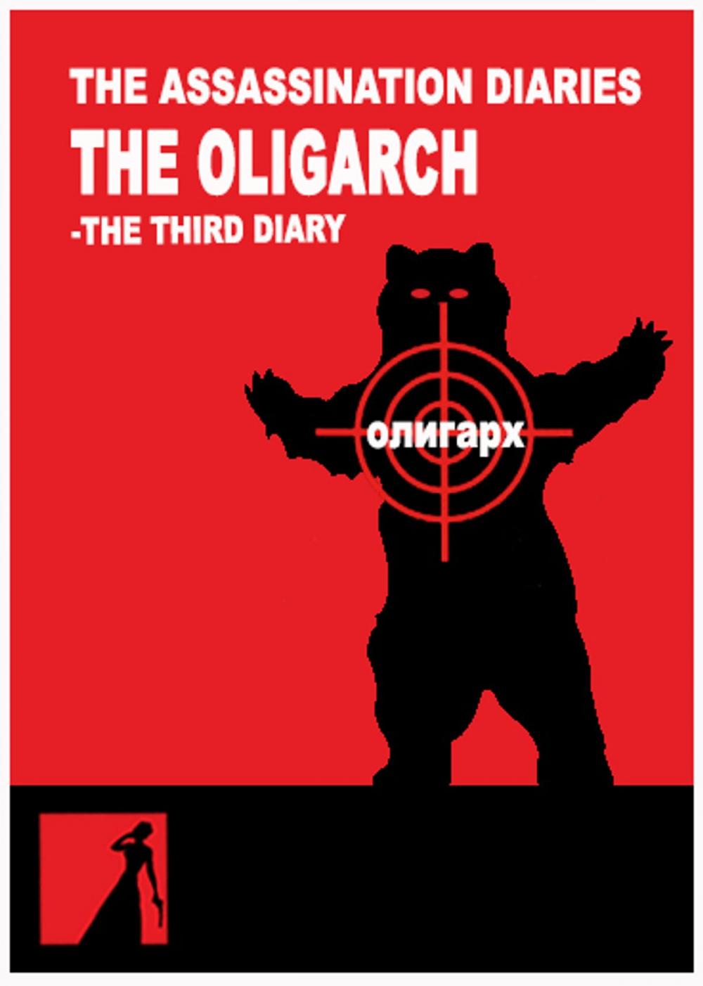 Big bigCover of The Assassination Diaries - The Oligarch