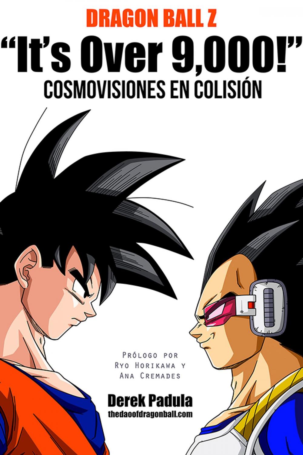 Big bigCover of Dragon Ball Z "It's Over 9,000!" Cosmovisiones en colisión