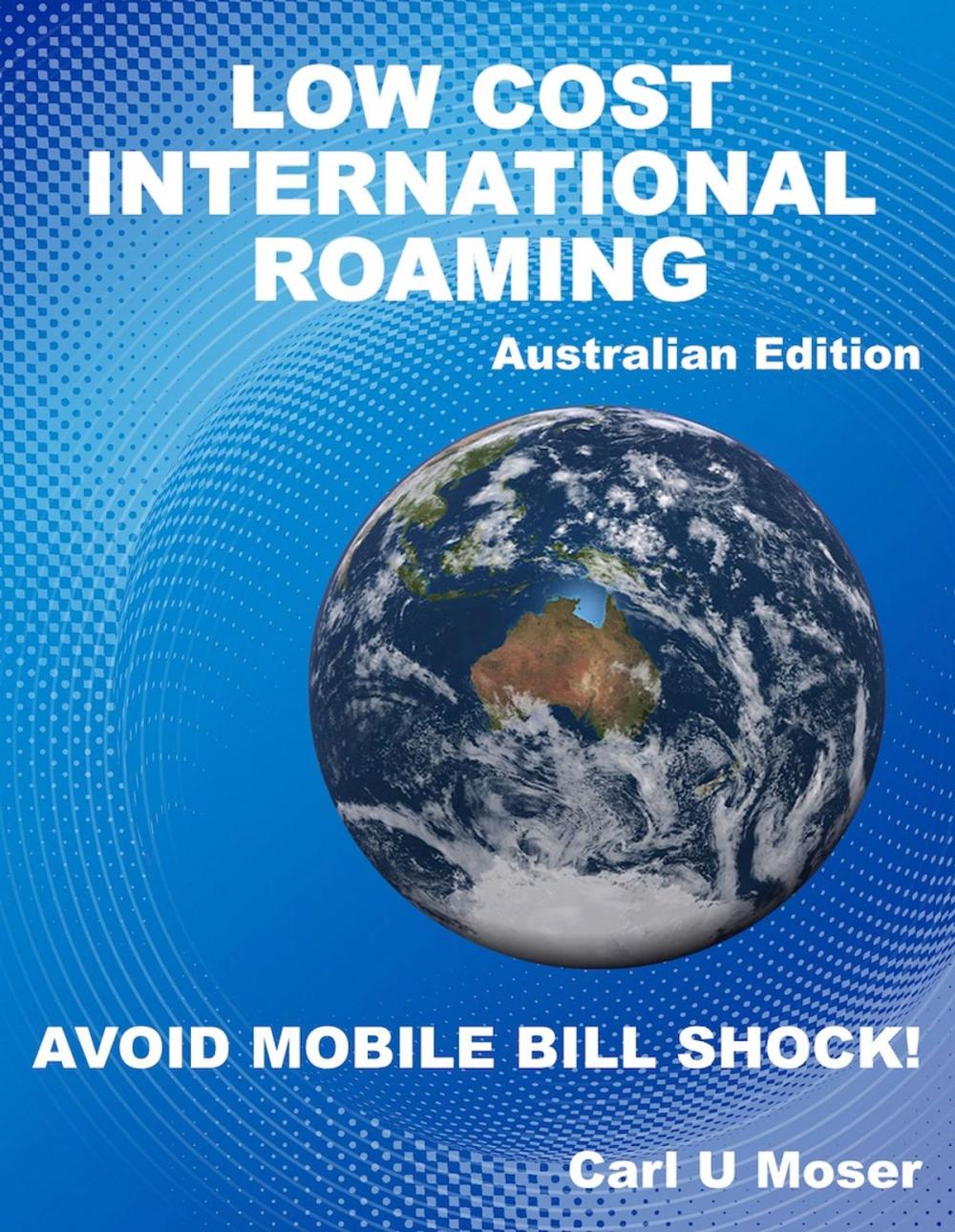 Big bigCover of AN INSIDER'S GUIDE TO LOW-COST INTERNATIONAL ROAMING