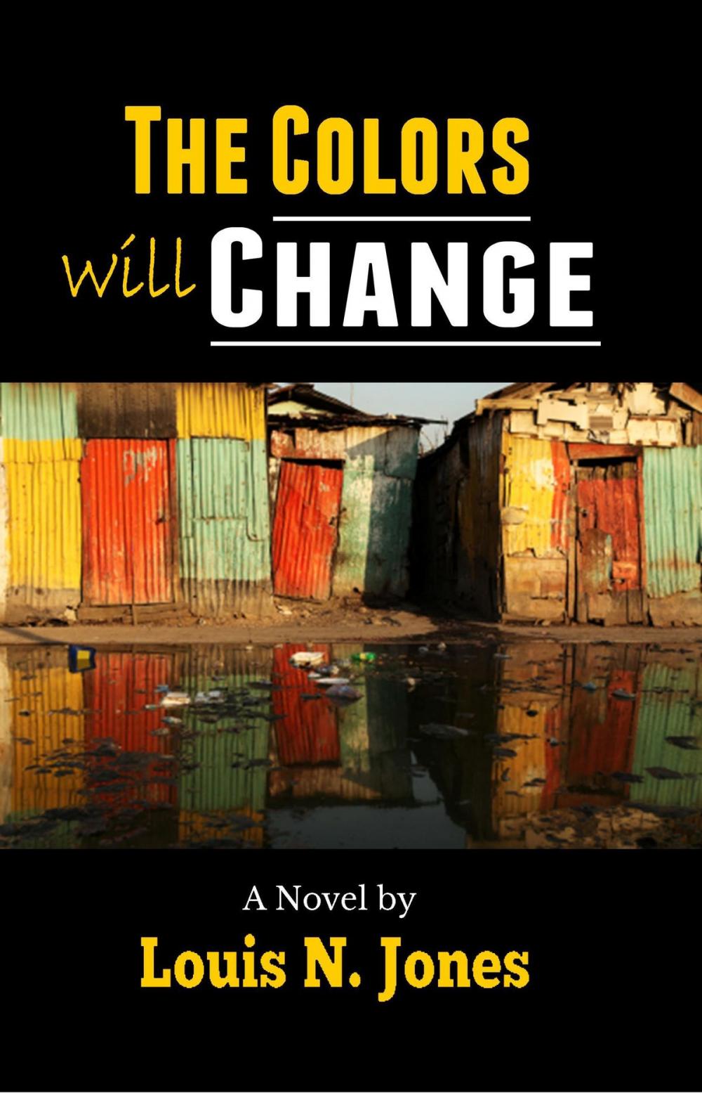 Big bigCover of The Colors Will Change: A Christian Suspense Novel