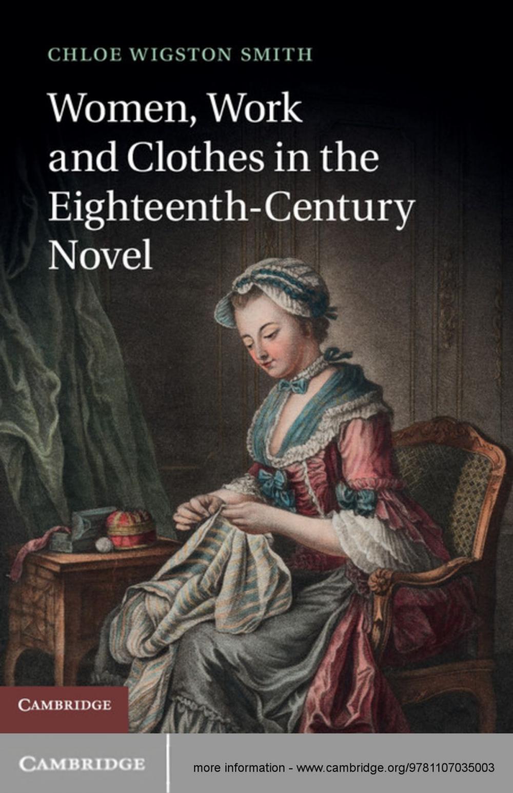 Big bigCover of Women, Work, and Clothes in the Eighteenth-Century Novel