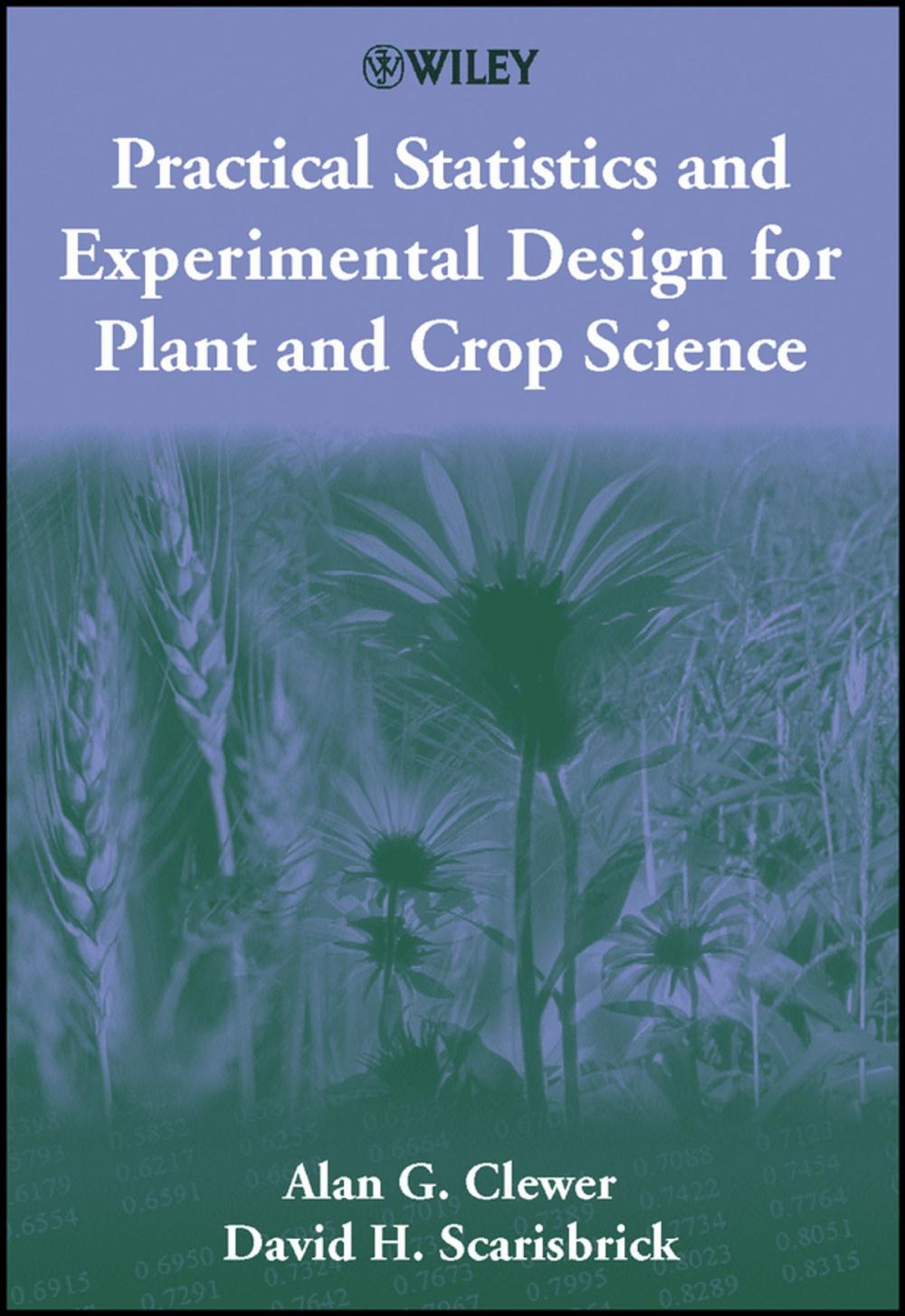 Big bigCover of Practical Statistics and Experimental Design for Plant and Crop Science