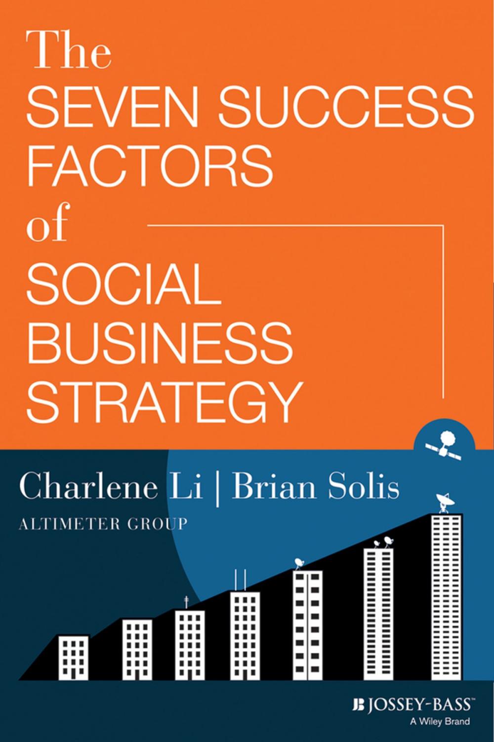 Big bigCover of The Seven Success Factors of Social Business Strategy