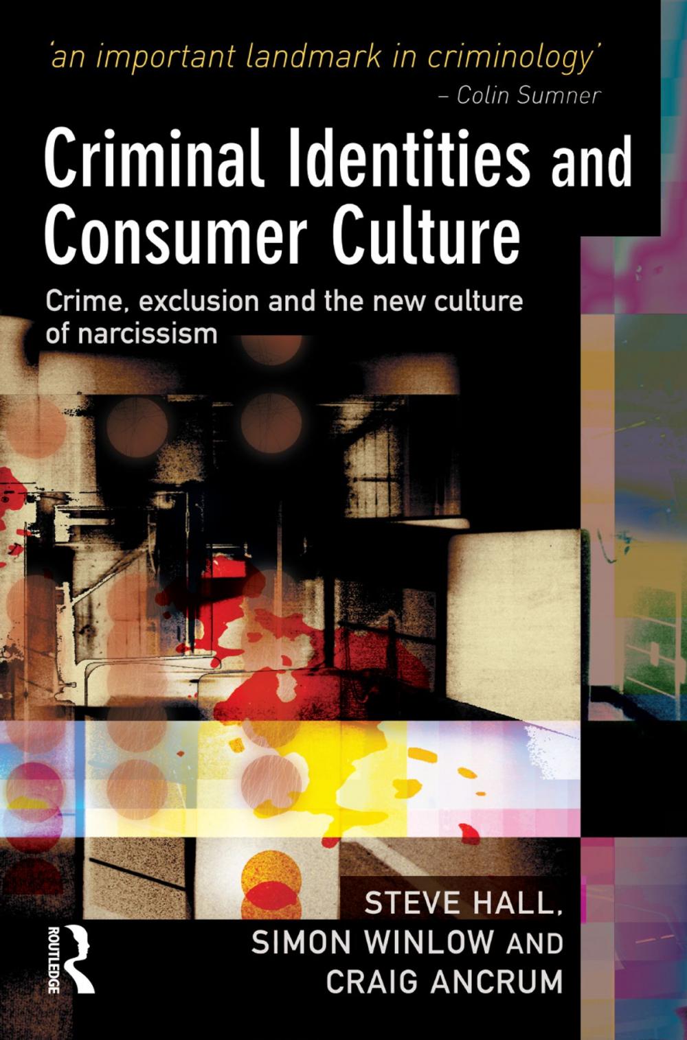 Big bigCover of Criminal Identities and Consumer Culture