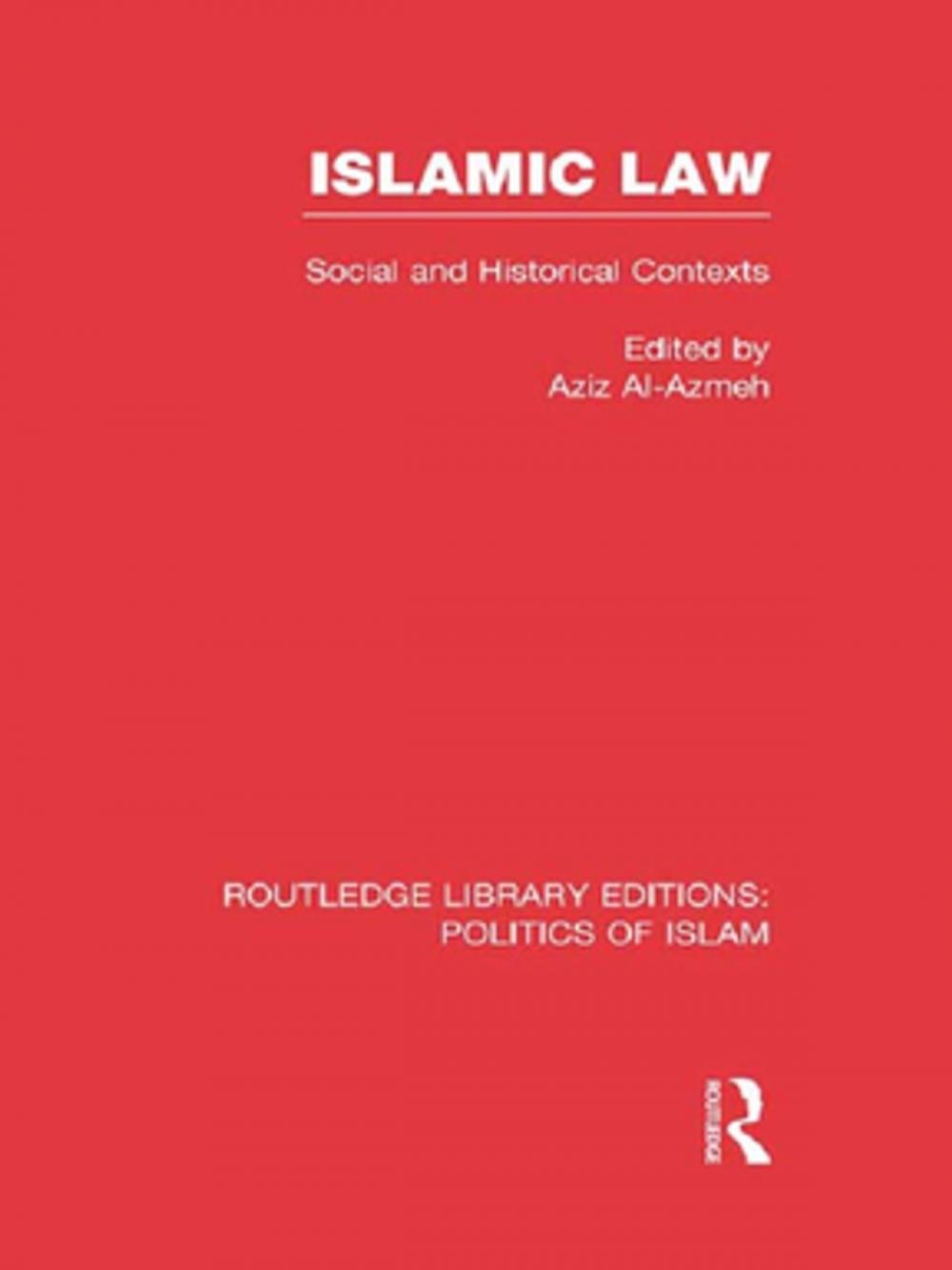 Big bigCover of Islamic Law (RLE Politics of Islam)