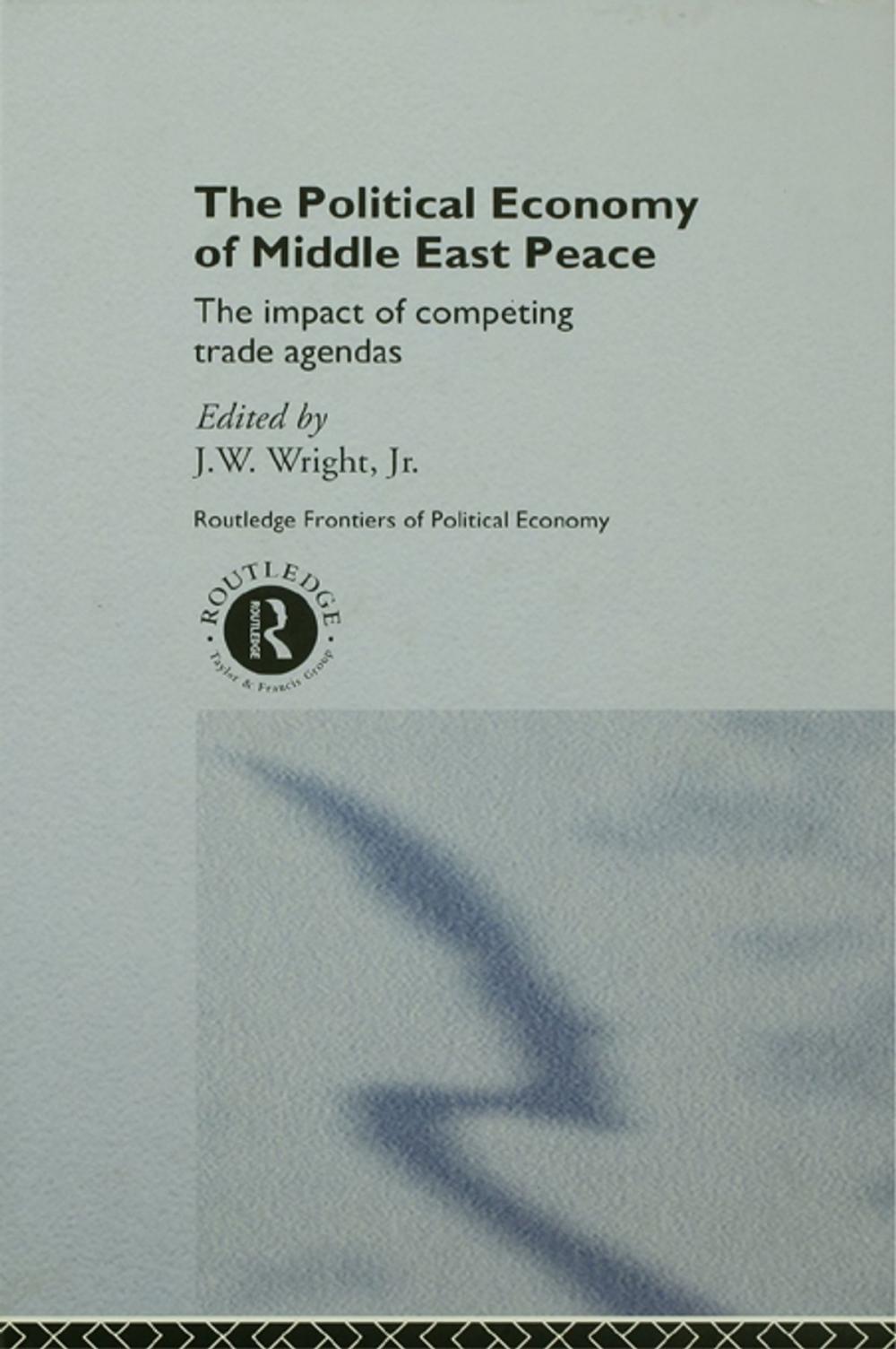 Big bigCover of The Political Economy of Middle East Peace