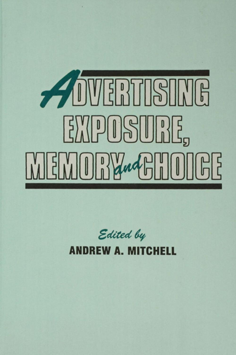 Big bigCover of Advertising Exposure, Memory and Choice