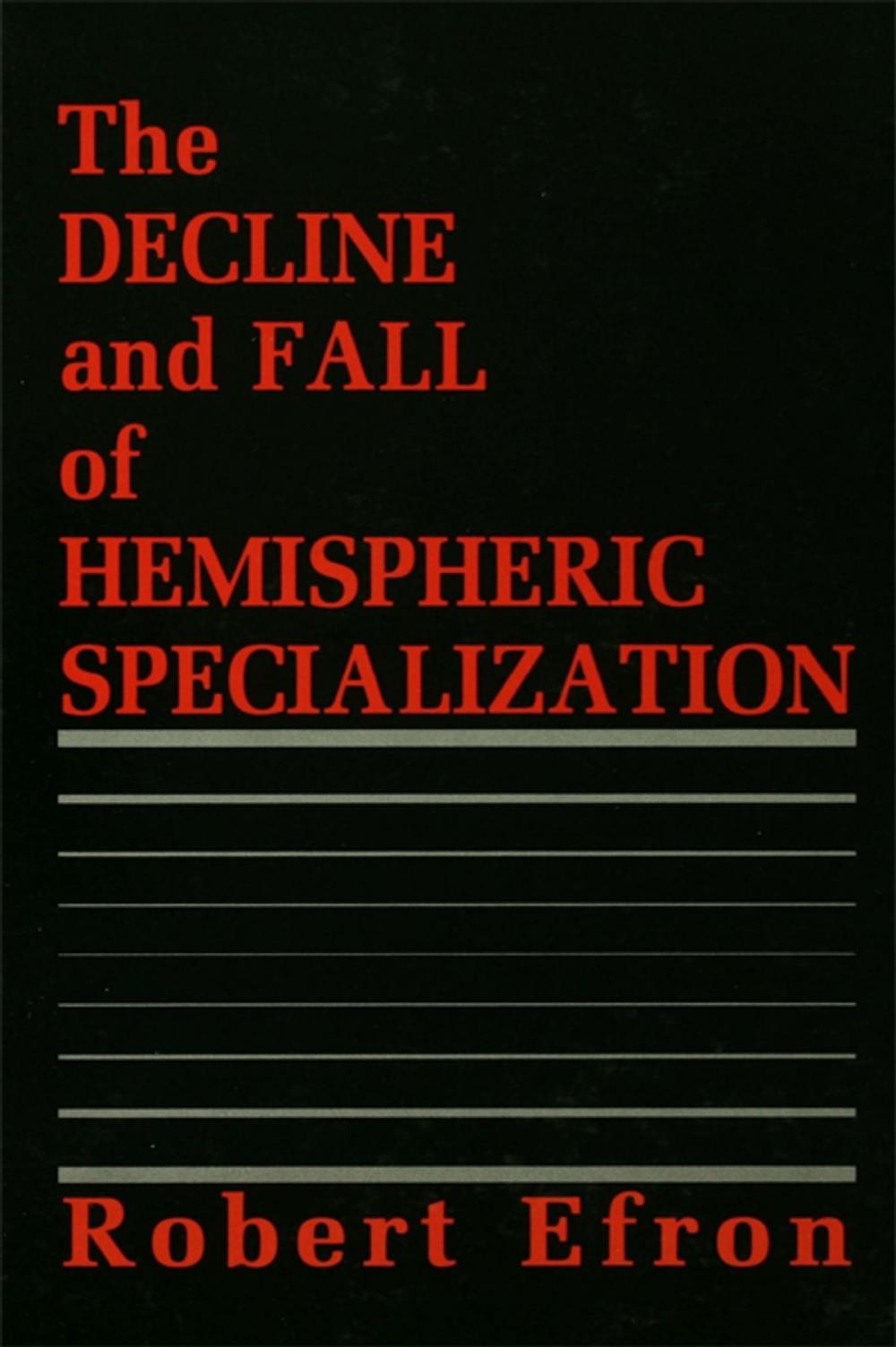 Big bigCover of The Decline and Fall of Hemispheric Specialization