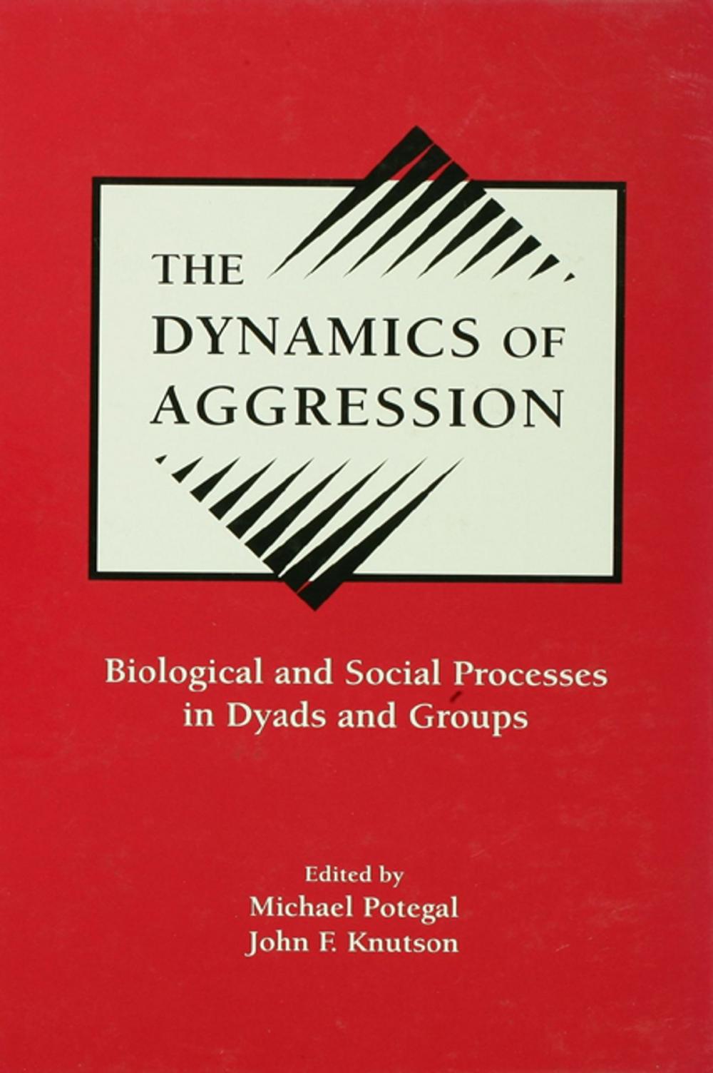 Big bigCover of The Dynamics of Aggression