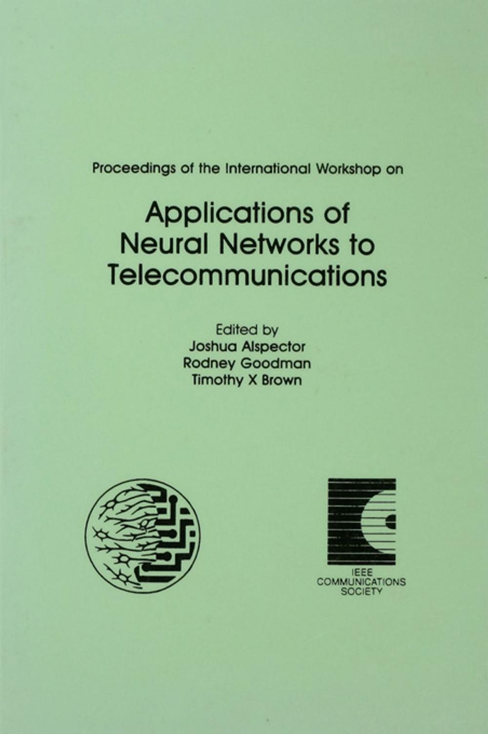 Big bigCover of Proceedings of the International Workshop on Applications of Neural Networks to Telecommunications