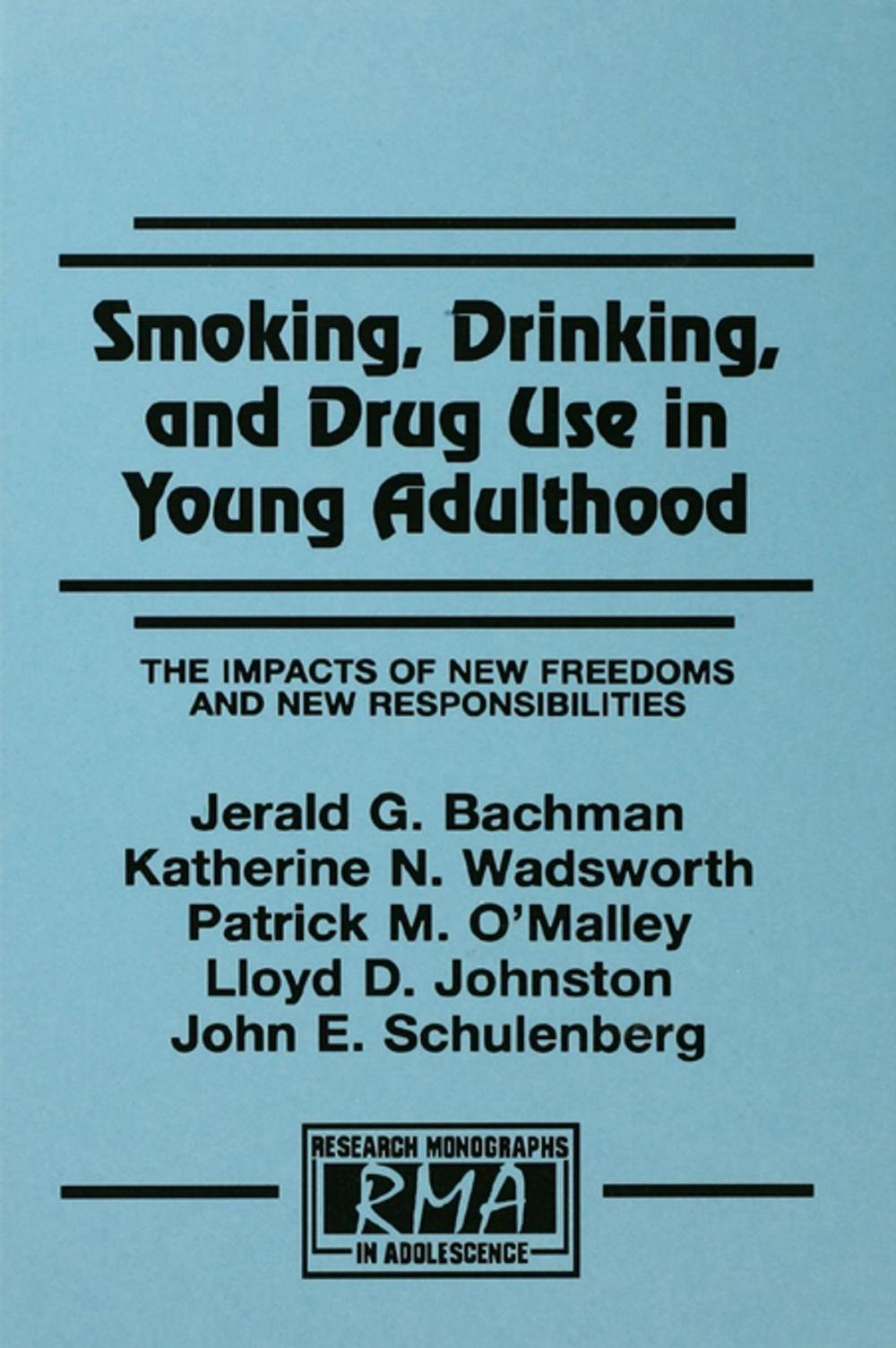 Big bigCover of Smoking, Drinking, and Drug Use in Young Adulthood