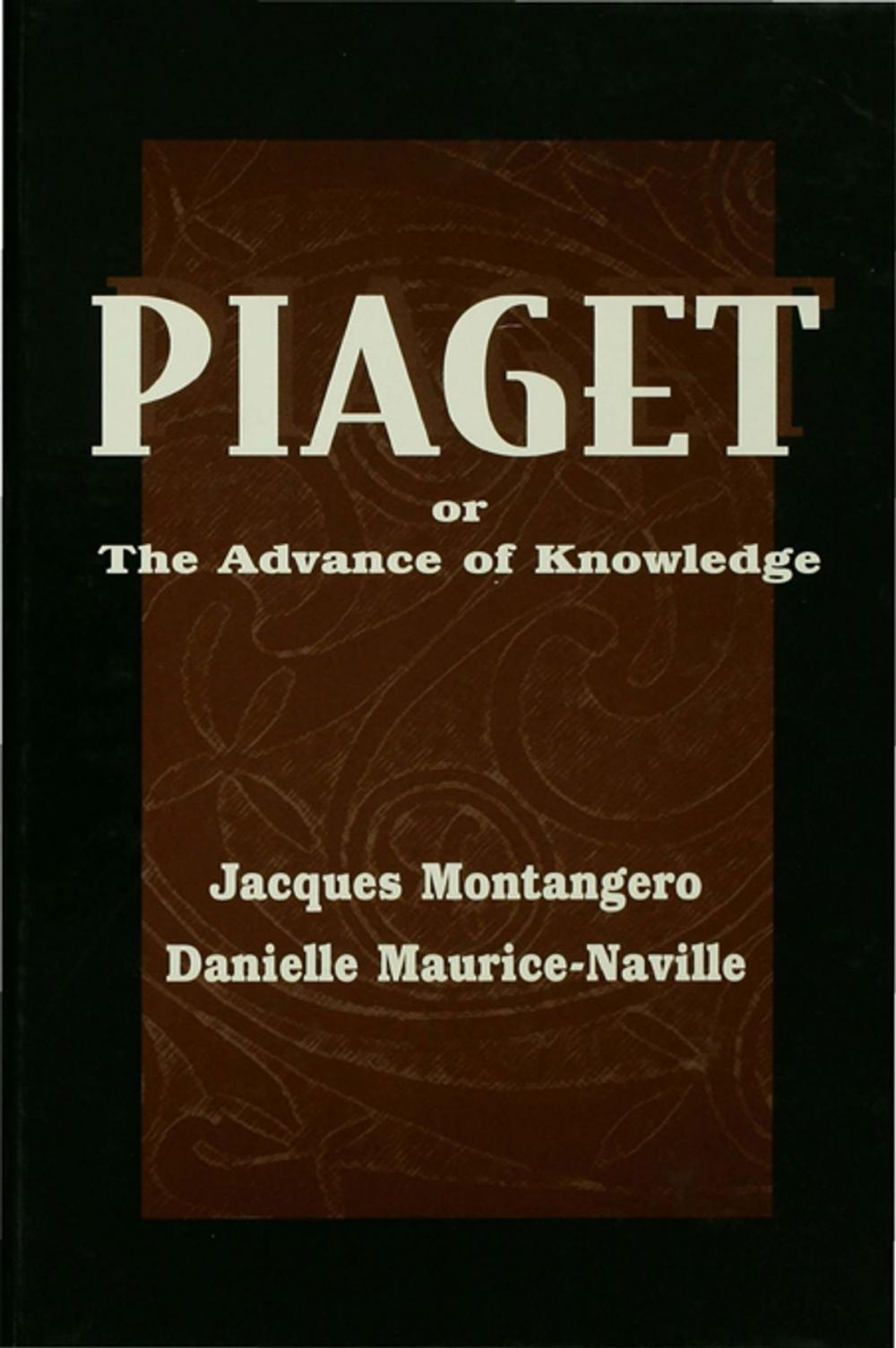 Big bigCover of Piaget Or the Advance of Knowledge