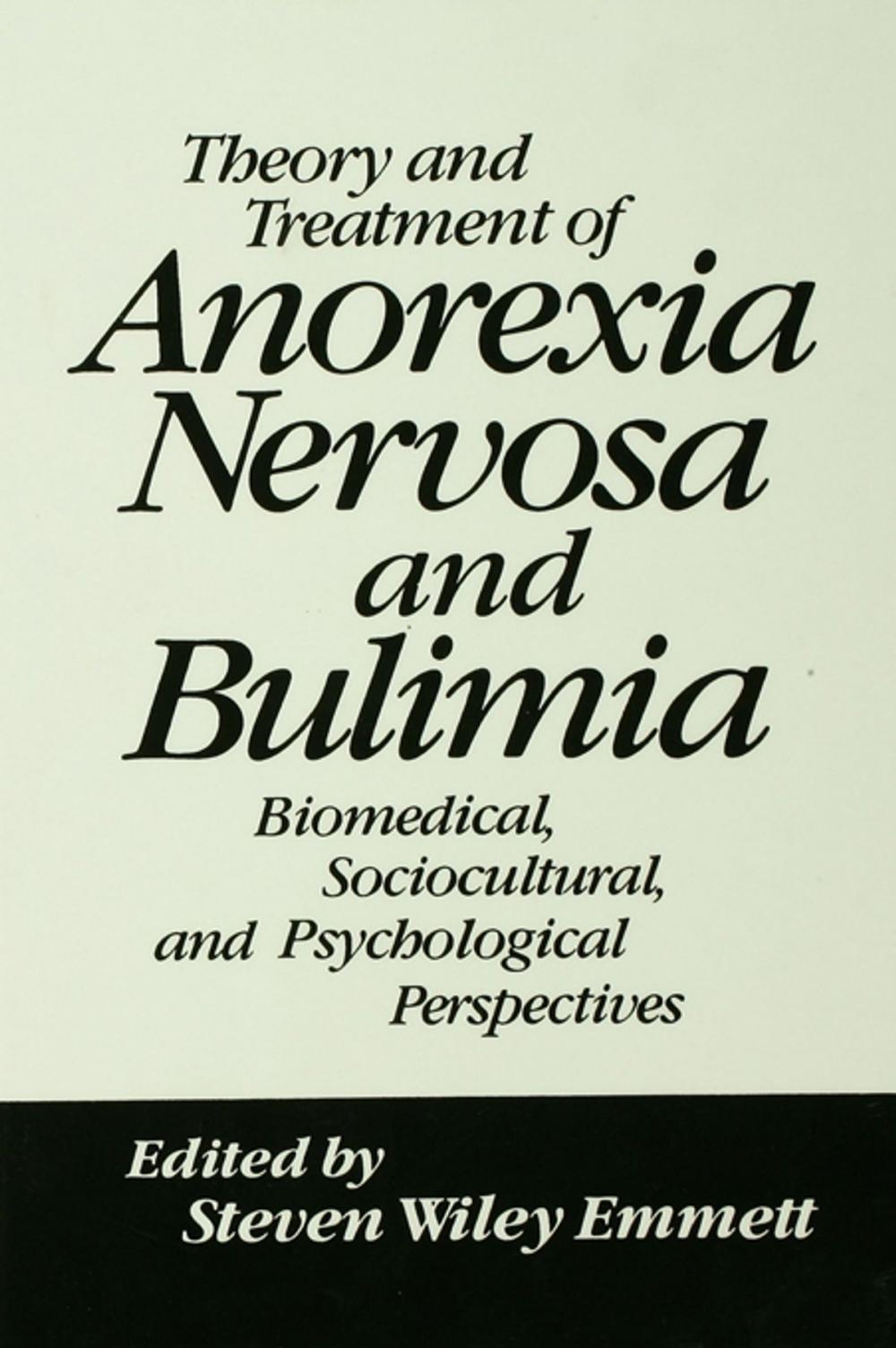 Big bigCover of Theory and Treatment of Anorexia Nervosa and Bulimia