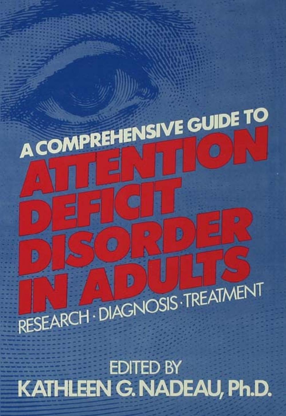 Big bigCover of A Comprehensive Guide To Attention Deficit Disorder In Adults