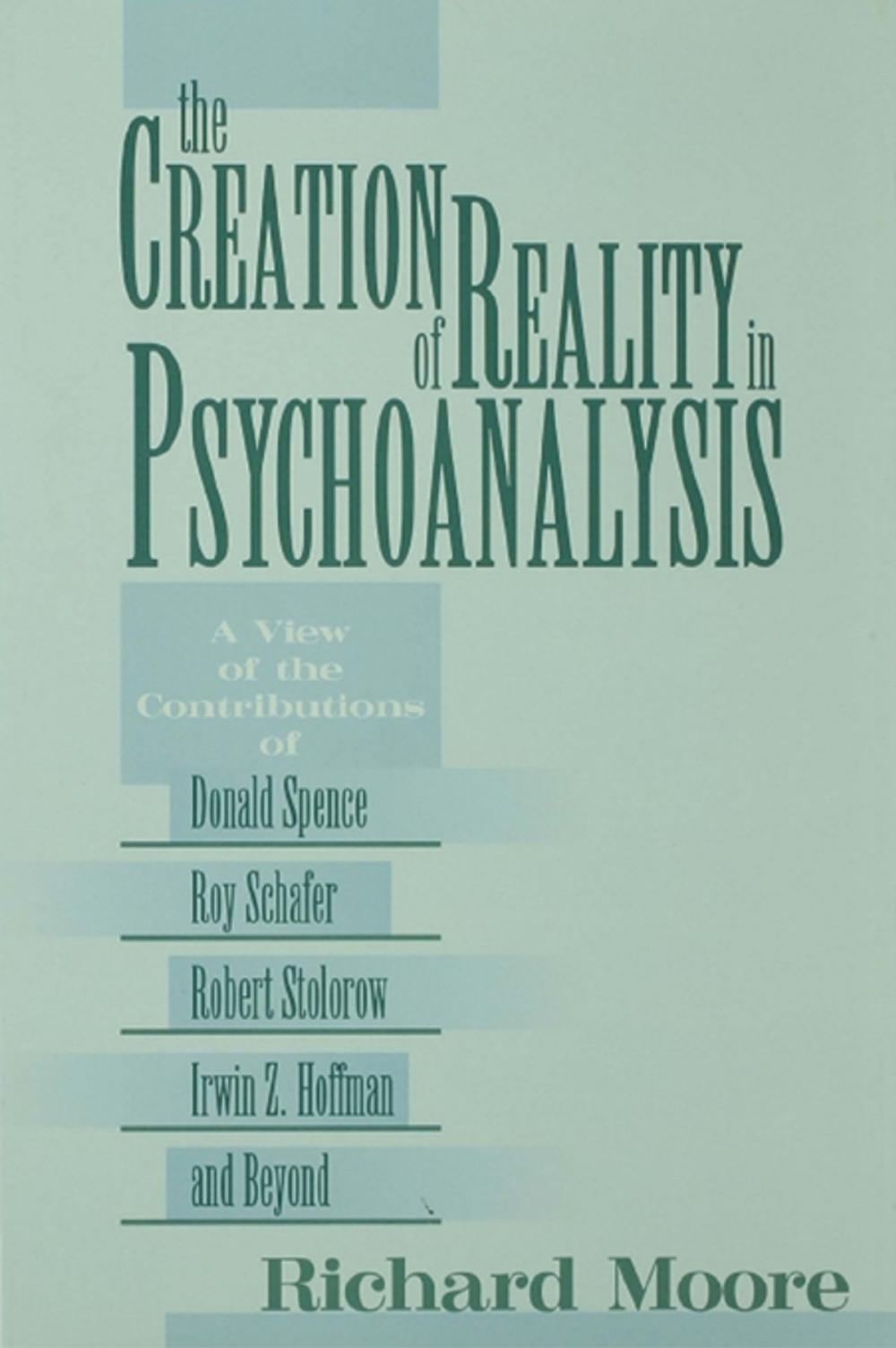 Big bigCover of The Creation of Reality in Psychoanalysis