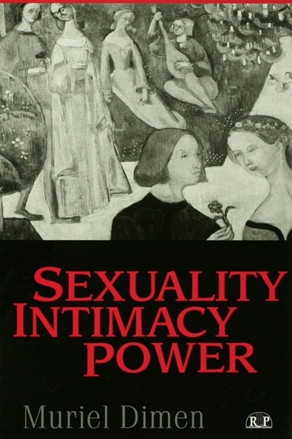 Big bigCover of Sexuality, Intimacy, Power