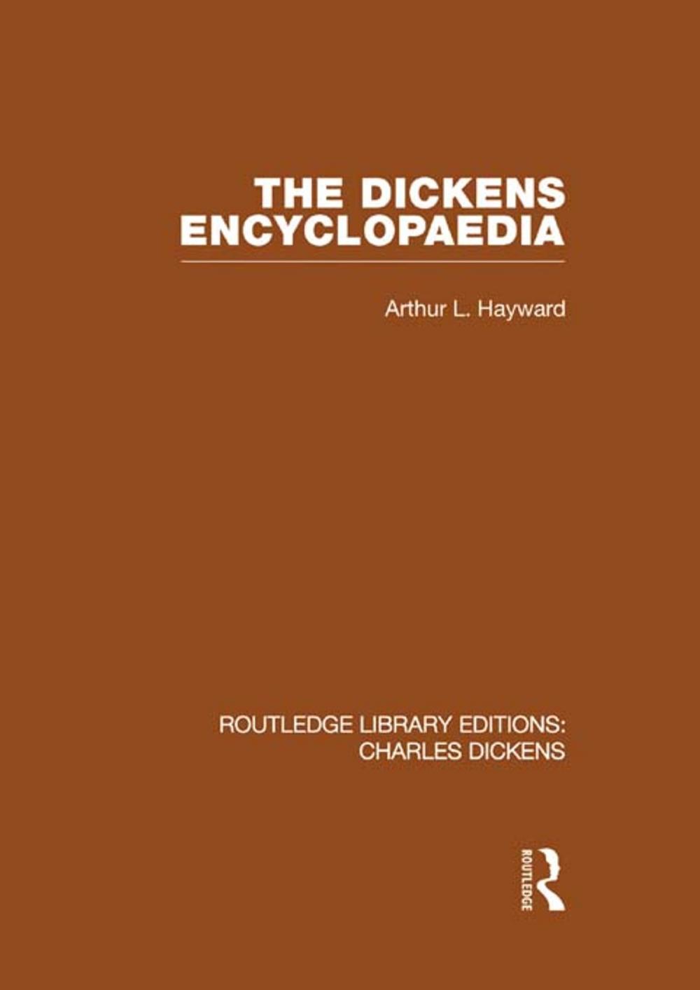 Big bigCover of The Dickens Encyclopaedia (RLE Dickens)