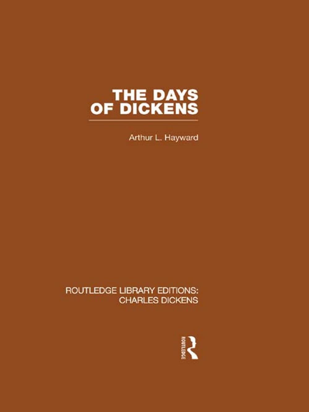 Big bigCover of The Days of Dickens (RLE Dickens)