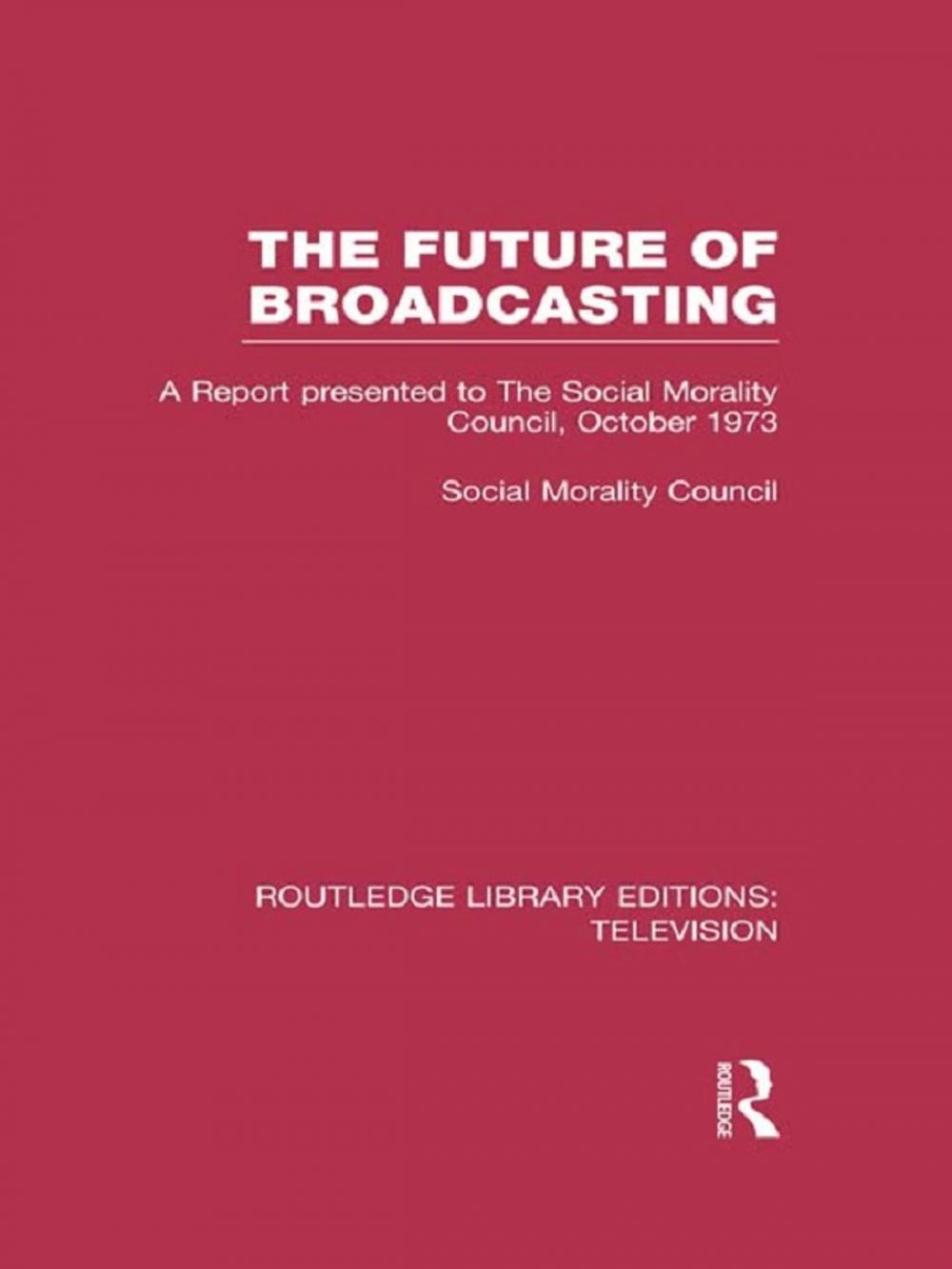 Big bigCover of The Future of Broadcasting