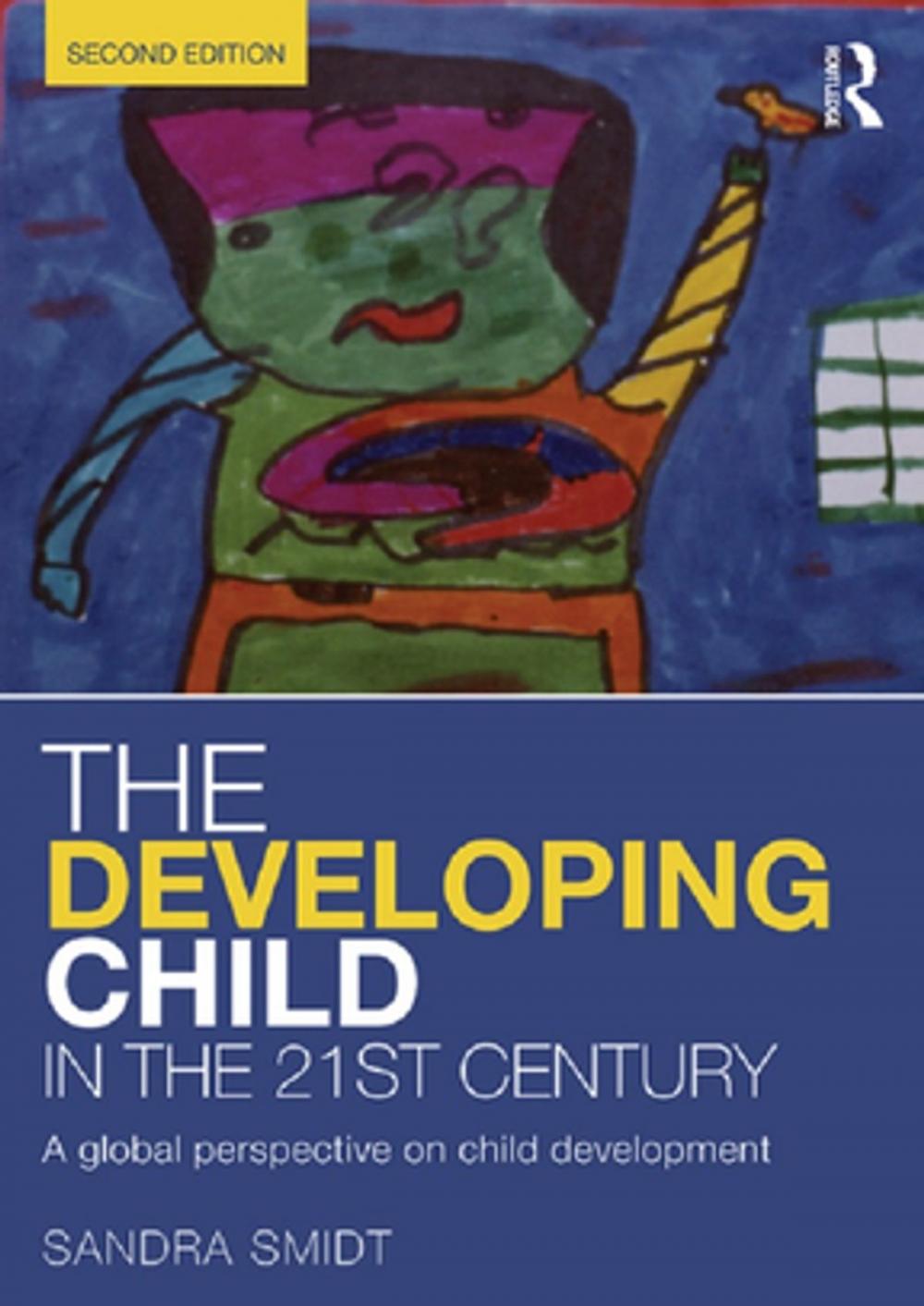 Big bigCover of The Developing Child in the 21st Century